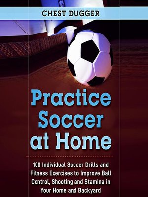 cover image of Practice Soccer At Home
